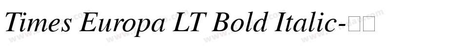 Times Europa LT Bold Italic字体转换